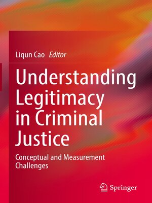 cover image of Understanding Legitimacy in Criminal Justice